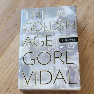The Golden Age by Gore Vidal Hardcover Book